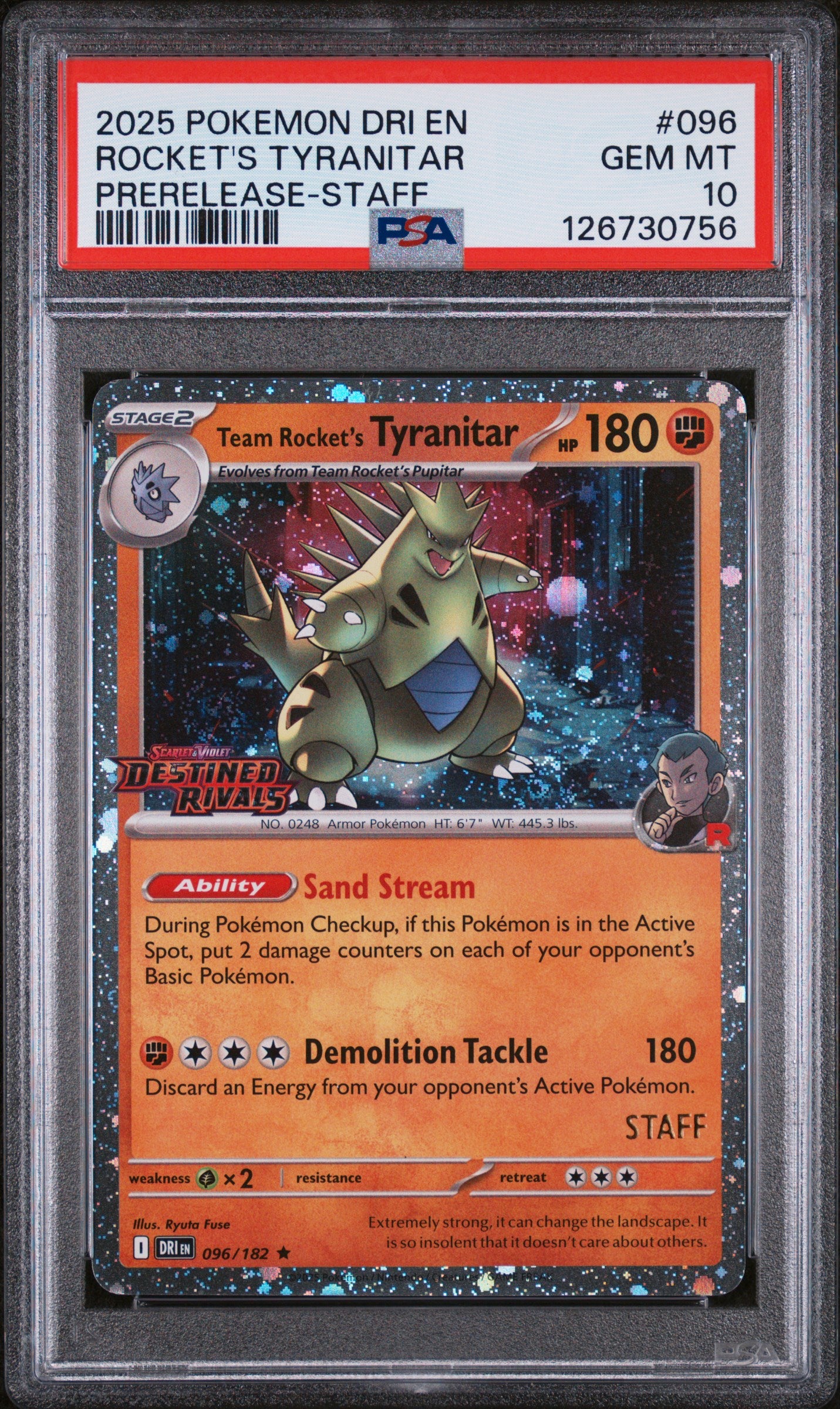 2025 POKEMON DRI EN-DESTINED RIVALS #096 ROCKET'S TYRANITAR PRERELEASE-STAFF PSA 10