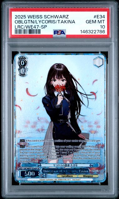 2025 WEISS SCHWARZ PREMIUM BOOSTER LYCORIS RECOIL #E34 OBLGTN/LYCORIS/TAKINA LRC/WE47-SP PSA 10