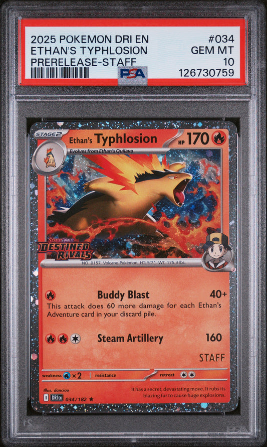 2025 POKEMON DRI EN-DESTINED RIVALS #034 ETHAN'S TYPHLOSION PRERELEASE-STAFF PSA 10