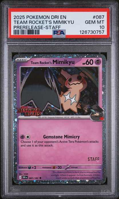 2025 POKEMON DRI EN-DESTINED RIVALS #087 TEAM ROCKET'S MIMIKYU PRERELEASE-STAFF PSA 10