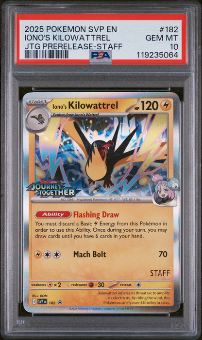 2025 POKEMON SVP EN-SV BLACK STAR PROMO #182 IONO'S KILOWATTREL JTG PRERELEASE-STAFF PSA 10